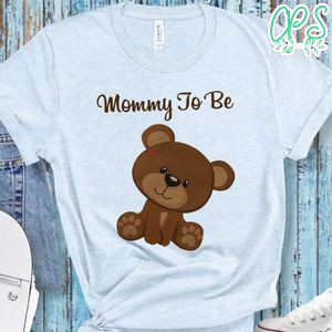 Teddy bear Mommy to be baby shower T-Shirt