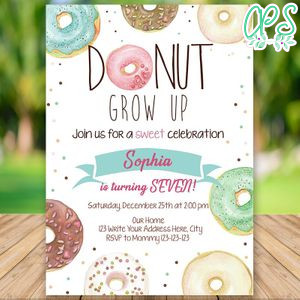 Printable Donut Grow Up 7th Birthday Invitation Instant Download
