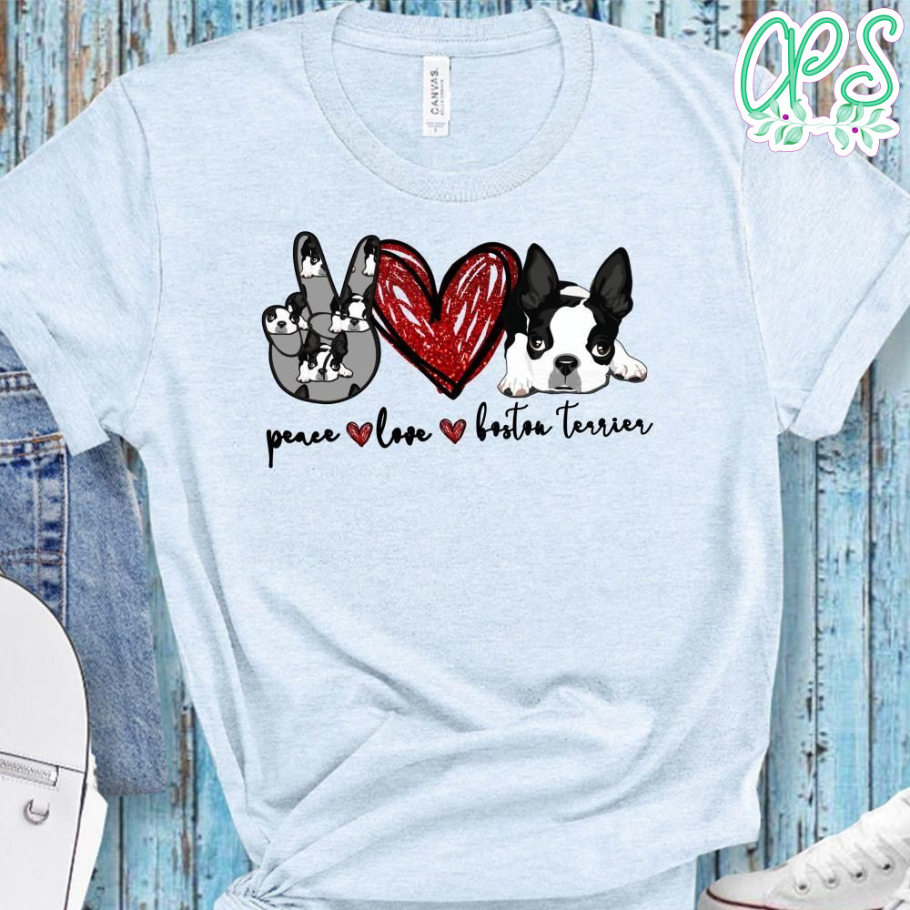 Peace love Boston Terrier T-Shirt