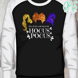 It's Just A Bunch Of Hocus Pocus Iron On Transfer Shirt Template Instant Download