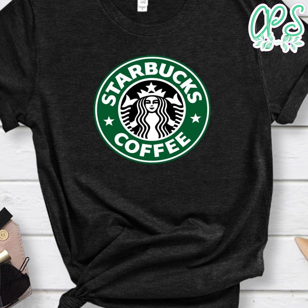 Starbucks Coffee lover Gift T-Shirt