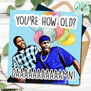 You're How Old Daaamn Birthday Card