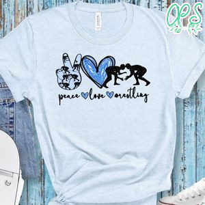 Peace love Wrestling T-Shirt