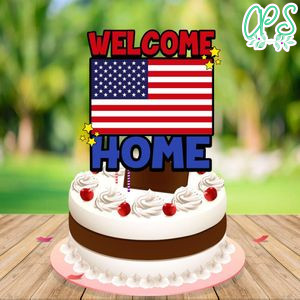 Welcome Home Cake Topper Template Printable Instant Download