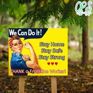 We can do it! Stay Home, Stay Safe, Stay Strong Yard Sign Printable Instant Download
