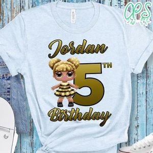 Lol Surprise Queen Bee Birthday Shirts