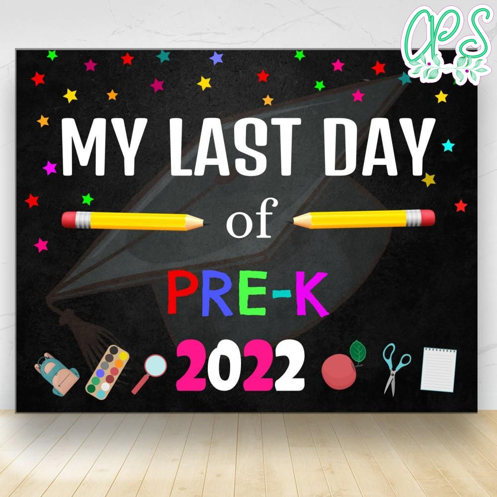 Editable My Last Day of Prek Chalkboard Sign Instant Download