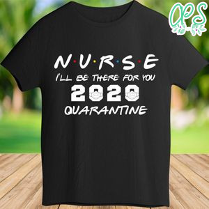 Printable I'll be there for you quarantined Shirt Templates Instant Download