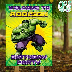Hulk Birthday Welcome Sign Digital File Printable Instant Download