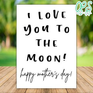 I love you to the moon Mother's Day Card Template Instant Download