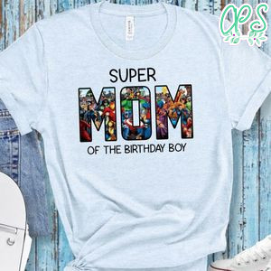 Super Mom Of The Birthday Boy T-Shirt