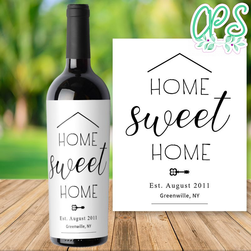 Home Sweet Home Housewarming Wine Label Template CustomPartyShirts Studio