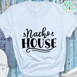 Nacho house Doormat Shirt