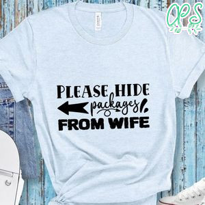 Please hide packages from wife Doormat Shirt