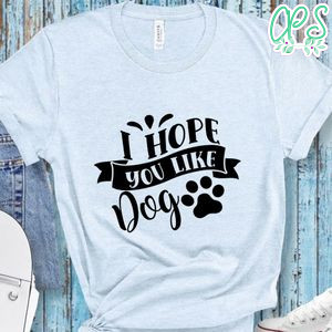 I hope you like dogs Doormat Shirt
