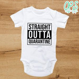 Straight Outta Quarantine Baby Onesie