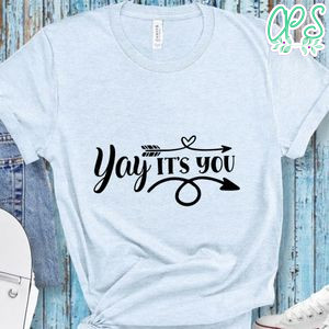 Yay its you Doormat Shirt