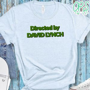 Directed by David Lynch T-Shirt