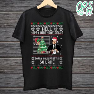 Well Happy Birthday Jesus Michael Scott Shirt PNG File Templates