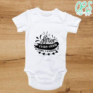 After every storm comes a rainbow Cute Baby Shirt