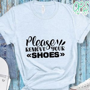 Please remove your shoes Doormat Shirt