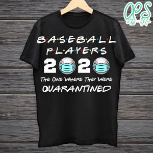 Printable Baseball Players 2020 The One Where They Were Quarantined Black Shirt Template Instant Download