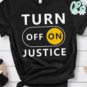 Turn Justice Shirt