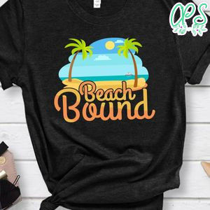 Beach Bound Shirt