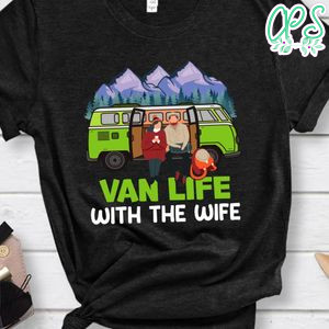 Van Life With The Wife Shirt