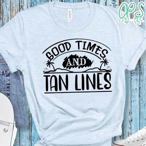 Good Times And Tan Lines T-Shirt