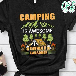 Camping Is Awesome Shirt