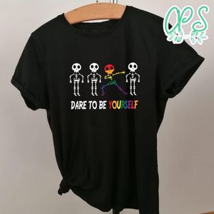 Dare to Be Yourself LGBT Shirt