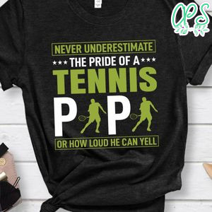 The Pride Of A Tennis Papa Shirt