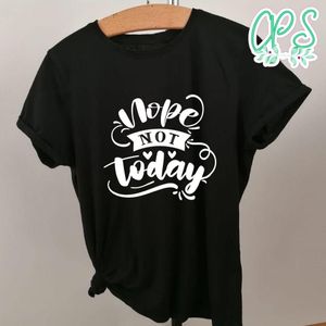 Nope Note Today Shirt