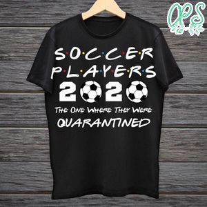 Printable Soccer Players 2020 The One Where They Were Quarantined Black Shirt Template DIY
