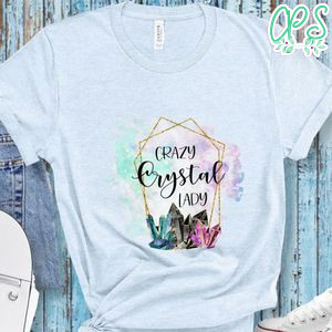Crazy Crystal Lady Shirt