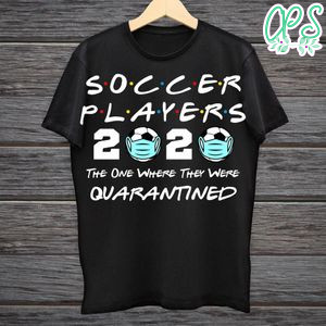 Printable Soccer Players 2020 The One Where They Were Quarantined Black Shirt Template Instant Download