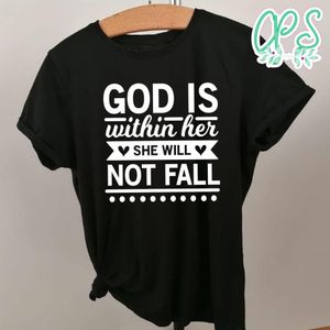 God is within her she will not fall T-Shirt