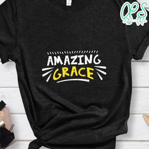 Amazing Grace Shirt