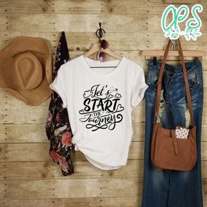Lets Start The Journey T-Shirt