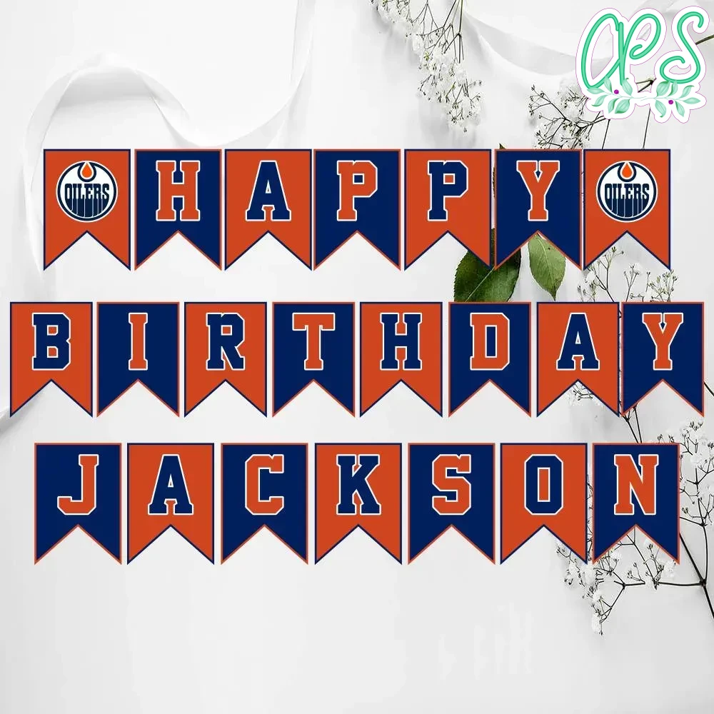 Edmonton Oilers Birthday Banner Digital Files | CustomPartyShirts