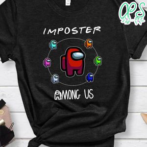 Imposter Among Us T Shirt