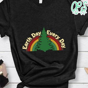 Earth Day Everyday Rainbow Pine Tree Shirt