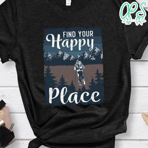 Find Your Happy Place Shirt