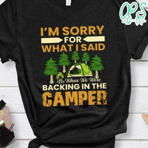 Backing In The Camper Shirt