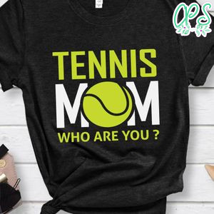 Tennis Mom Shirt