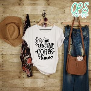 Its Always Coffee Time T-Shirt