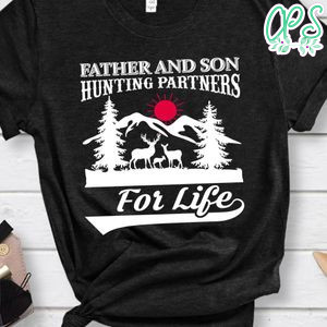 Father And Son Hunting Partners For Life Shirt
