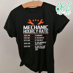 Mechanic Hourly Rate Labor Rates Shirt