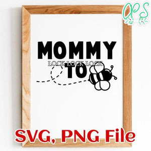 Mommy to bee SVG PNG file template